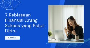7 Kebiasaan Finansial Orang Sukses yang Patut Ditiru 7 Kebiasaan Finansial Orang Sukses yang Patut Ditiru