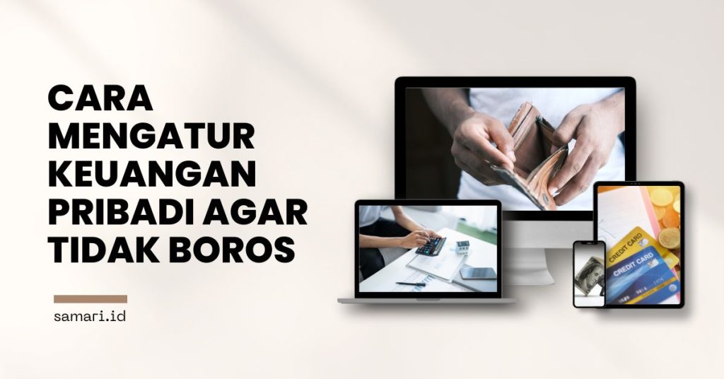 Cara Mengatur Keuangan Pribadi agar Tidak Boros