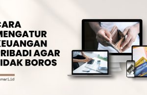 Cara Mengatur Keuangan Pribadi agar Tidak Boros Cara Mengatur Keuangan Pribadi agar Tidak Boros
