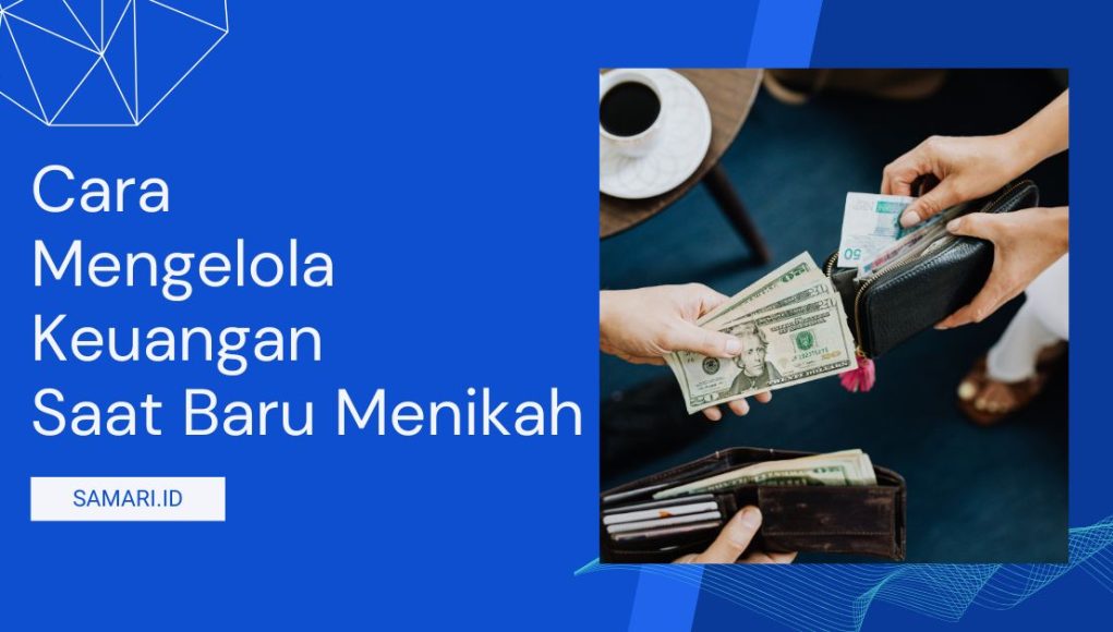 Cara Mengelola Keuangan Saat Baru Menikah Cara Mengelola Keuangan Saat Baru Menikah