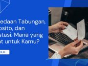 Perbedaan Tabungan, Deposito, dan Investasi Perbedaan Tabungan, Deposito, dan Investasi: Mana yang Tepat untuk Kamu?