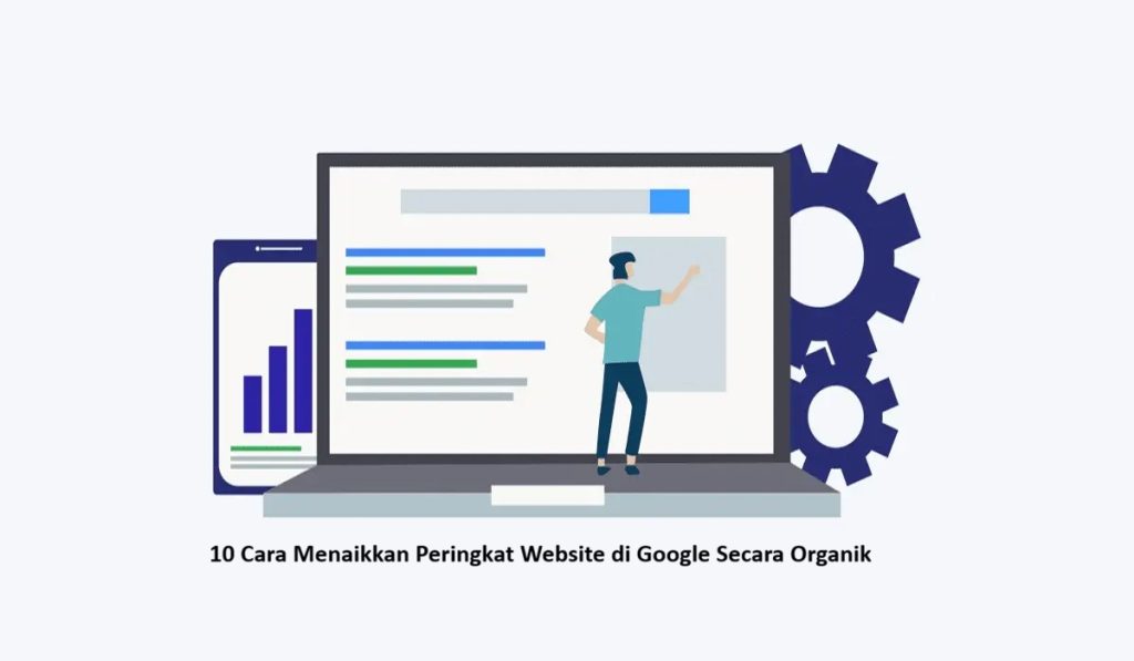 10 Cara Menaikkan Peringkat Website di Google Secara Organik