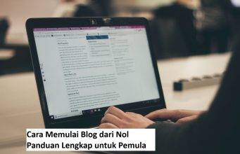 Cara Memulai Blog dari Nol: Panduan Lengkap untuk Pemula Cara Memulai Blog dari Nol Panduan Lengkap untuk Pemula