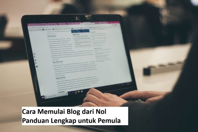 Cara Memulai Blog dari Nol Panduan Lengkap untuk Pemula Cara Memulai Blog dari Nol Panduan Lengkap untuk Pemula