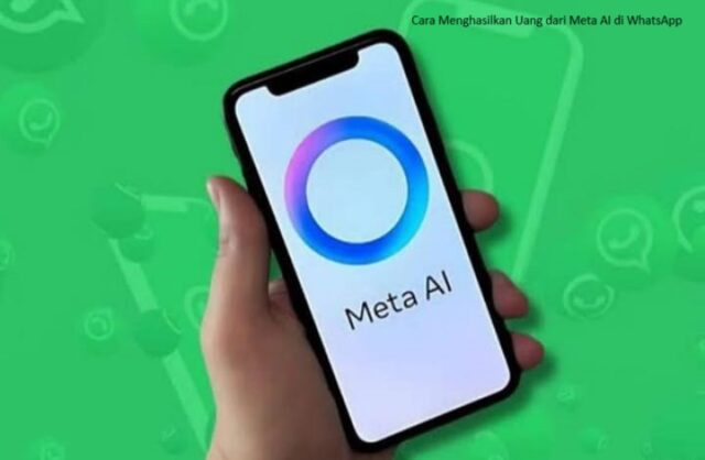 Cara Menghasilkan Uang dari Meta AI di WhatsApp